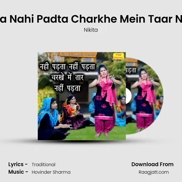 Nahi Padta Nahi Padta Charkhe Mein Taar Nahi Padta mp3 song