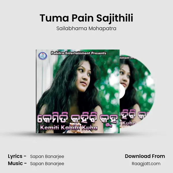 Tuma Pain Sajithili - Sailabhama Mohapatra mp3 song