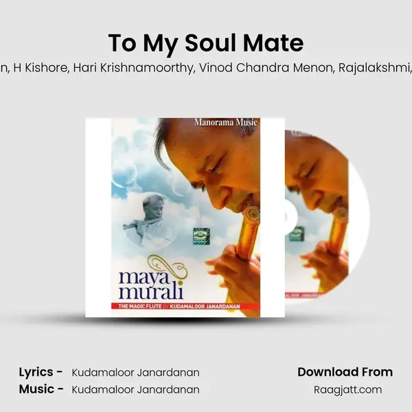 To My Soul Mate - Kudamaloor Janardanan album cover 