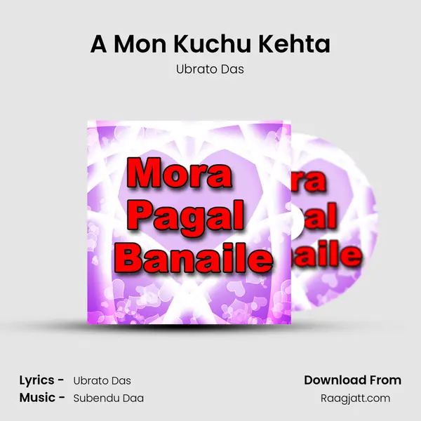 A Mon Kuchu Kehta mp3 song