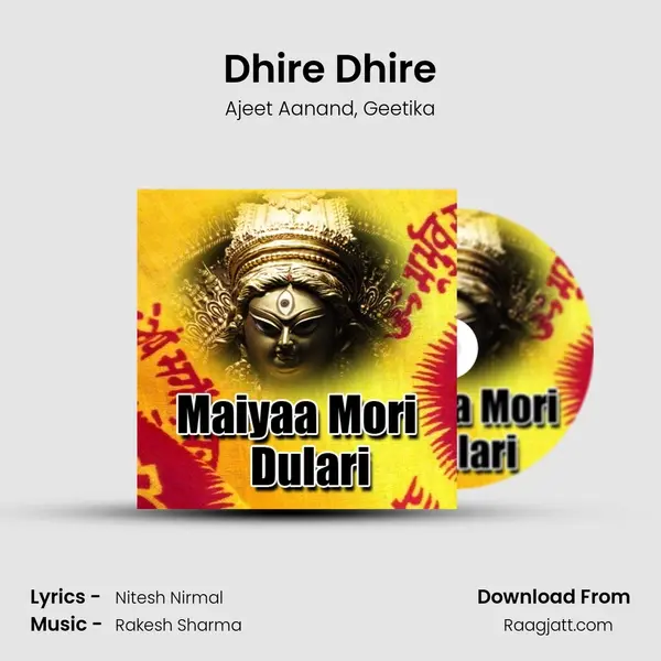 Dhire Dhire mp3 song