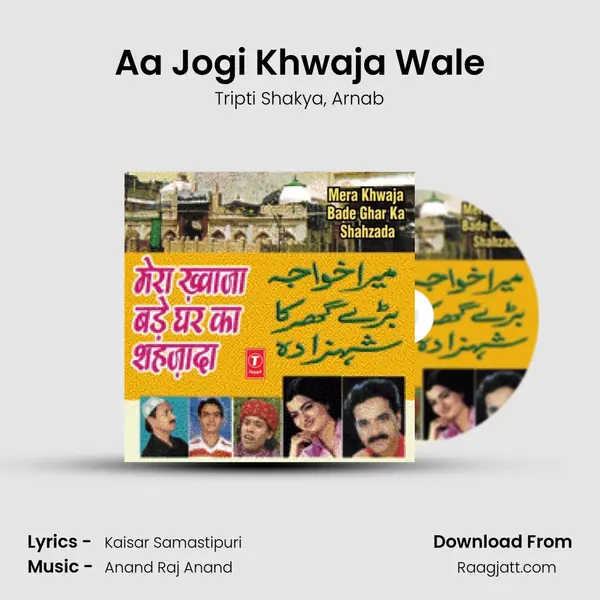 Aa Jogi Khwaja Wale - Tripti Shakya album cover 