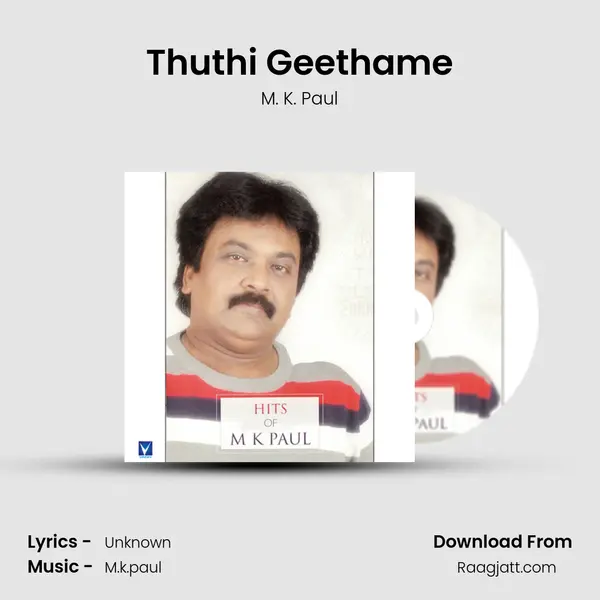 Thuthi Geethame - M. K. Paul album cover 