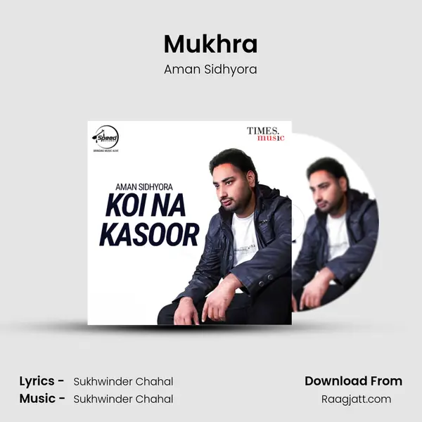 Mukhra mp3 song