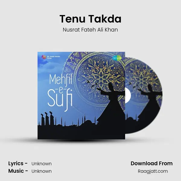 Tenu Takda - Nusrat Fateh Ali Khan album cover 