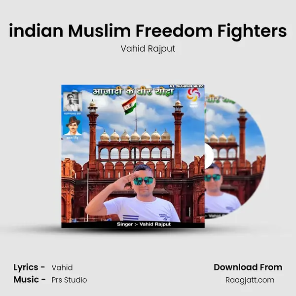 indian Muslim Freedom Fighters - Vahid Rajput album cover 