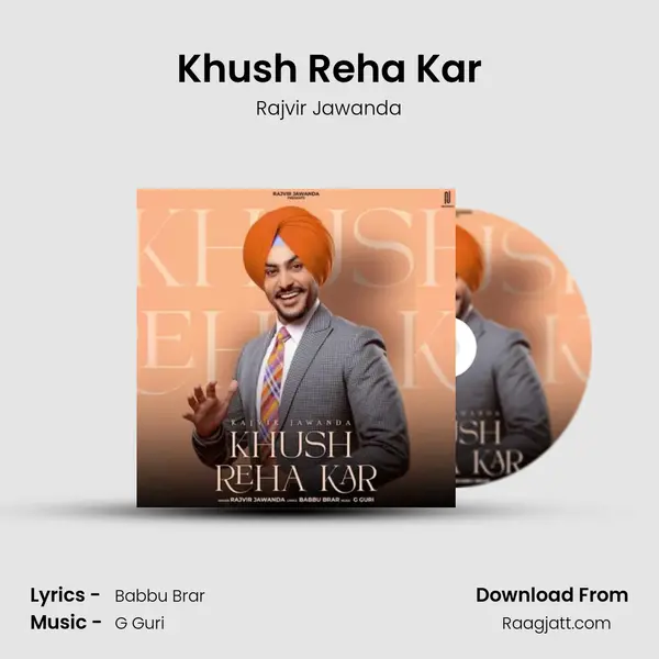 Khush Reha Kar - Rajvir Jawanda album cover 