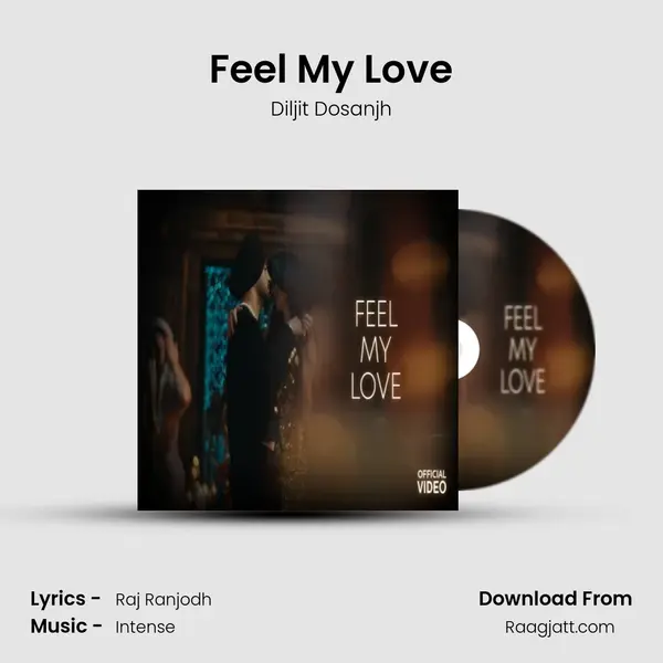 Feel My Love mp3 song