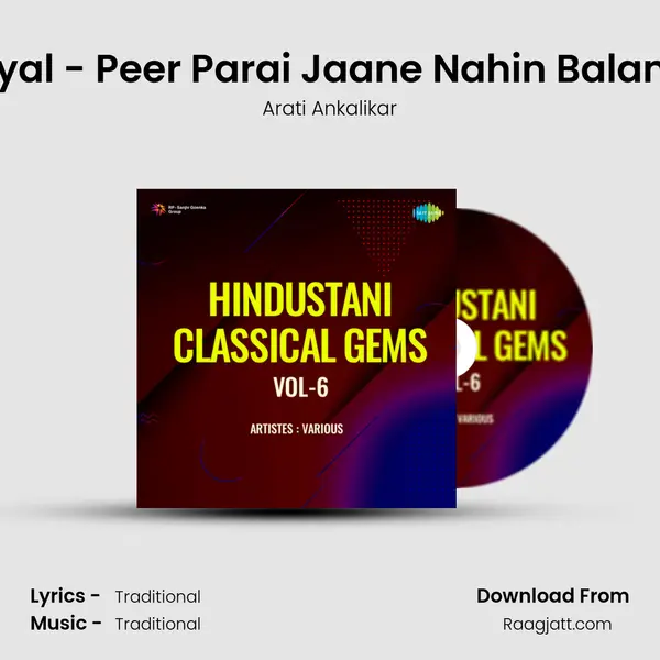 Khayal - Peer Parai Jaane Nahin Balamwa - Arati Ankalikar mp3 song