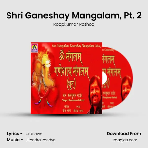 Shri Ganeshay Mangalam, Pt. 2 - Roopkumar Rathod album cover 