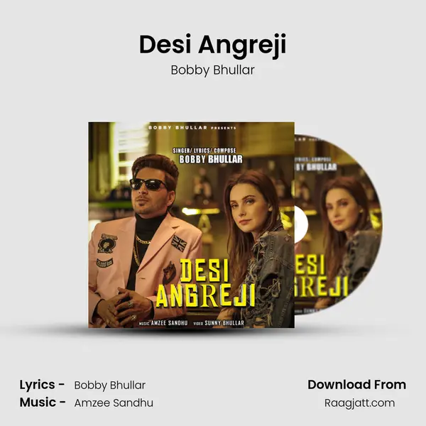 Desi Angreji - Bobby Bhullar album cover 