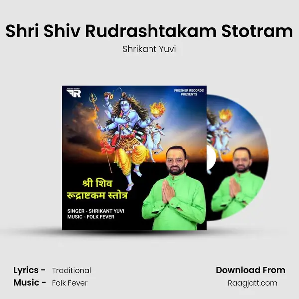 Shri Shiv Rudrashtakam Stotram - Shrikant Yuvi album cover 