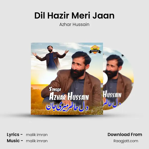 Dil Hazir Meri Jaan mp3 song