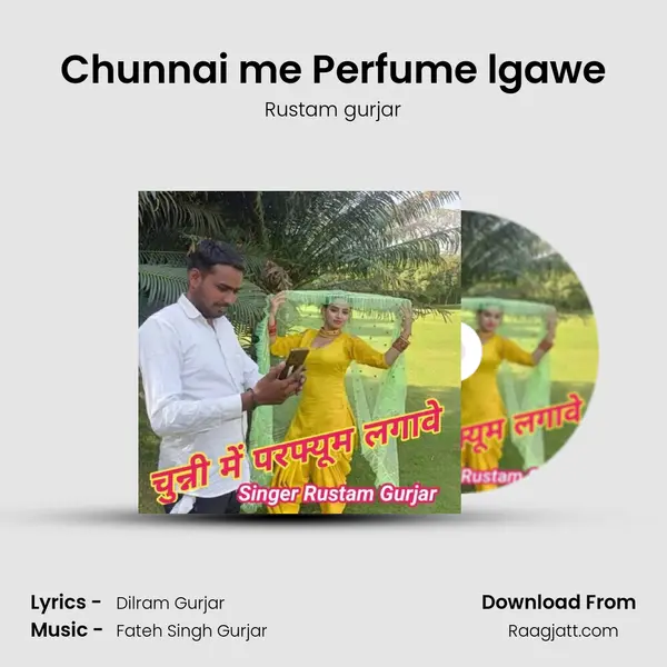 Chunnai me Perfume lgawe mp3 song