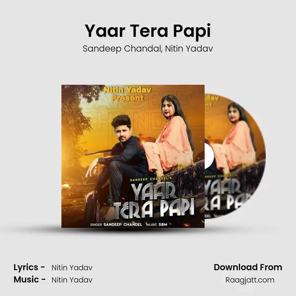 Yaar Tera Papi - Sandeep Chandal album cover 