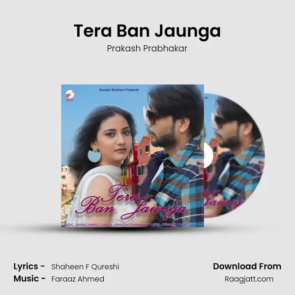 Tera Ban Jaunga - Prakash Prabhakar album cover 