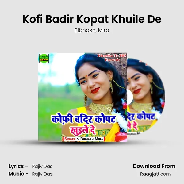 Kofi Badir Kopat Khuile De mp3 song