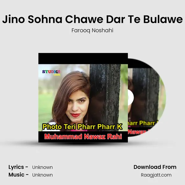 Jino Sohna Chawe Dar Te Bulawe - Farooq Noshahi album cover 