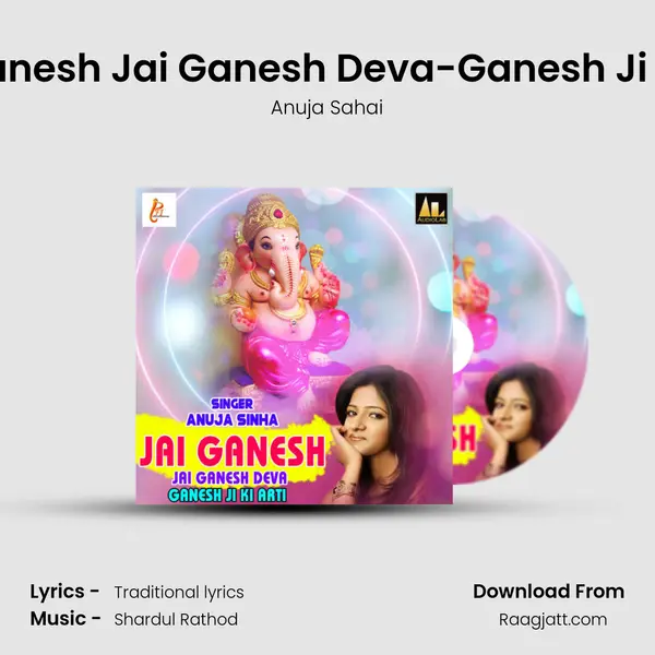 Jai Ganesh Jai Ganesh Deva-Ganesh Ji Ki Arti mp3 song