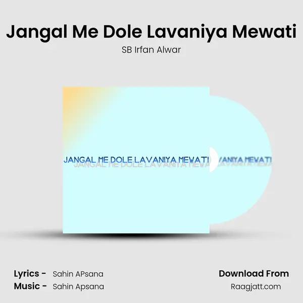 Jangal Me Dole Lavaniya Mewati mp3 song