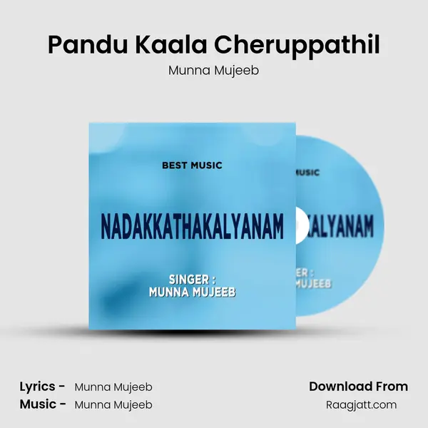 Pandu Kaala Cheruppathil - Munna Mujeeb album cover 