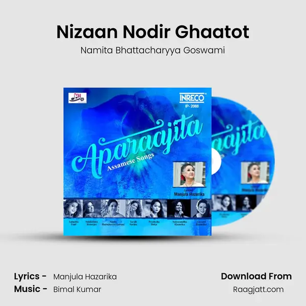 Nizaan Nodir Ghaatot - Namita Bhattacharyya Goswami mp3 song