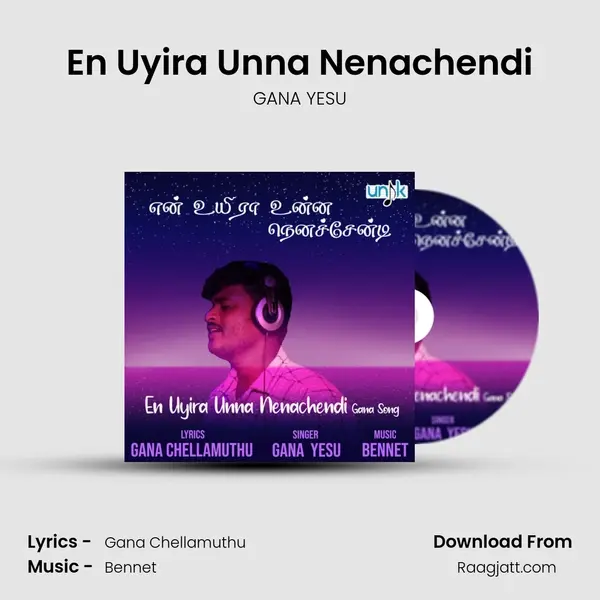 En Uyira Unna Nenachendi - GANA YESU album cover 