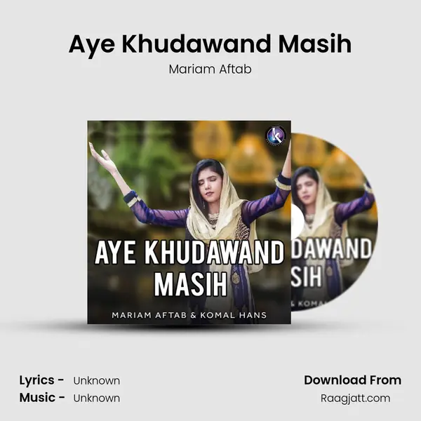 Aye Khudawand Masih - Mariam Aftab album cover 