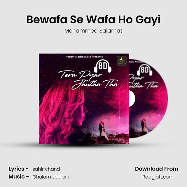 Bewafa Se Wafa Ho Gayi mp3 song