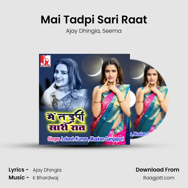 Mai Tadpi Sari Raat - Ajay Dhingia album cover 