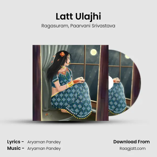 Latt Ulajhi mp3 song