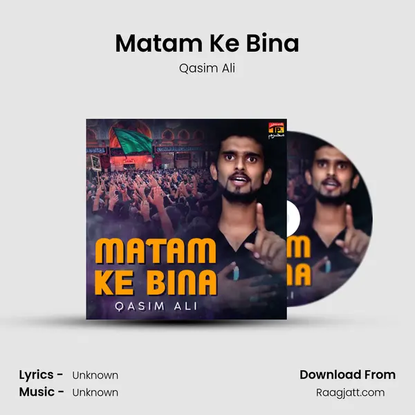 Matam Ke Bina - Qasim Ali album cover 