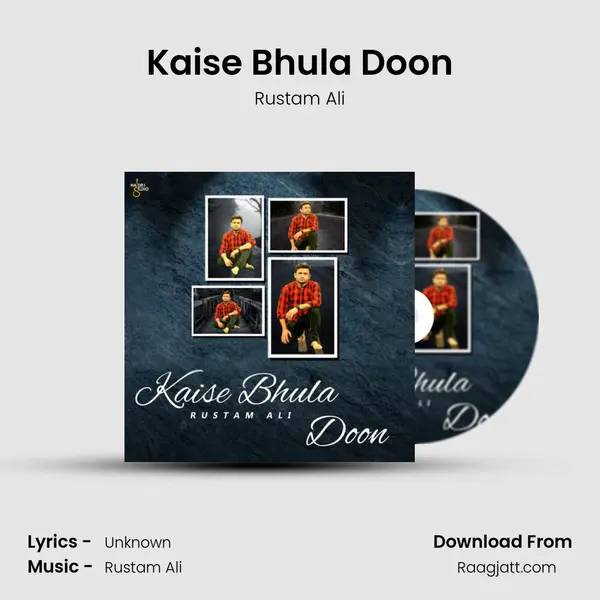 Kaise Bhula Doon - Rustam Ali album cover 