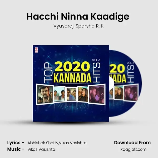 Hacchi Ninna Kaadige (From Nam Gani B.Com Pass) mp3 song