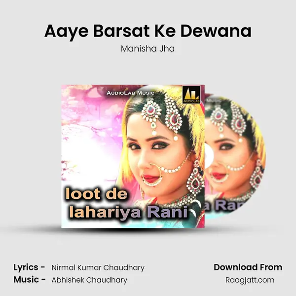 Aaye Barsat Ke Dewana - Manisha Jha album cover 