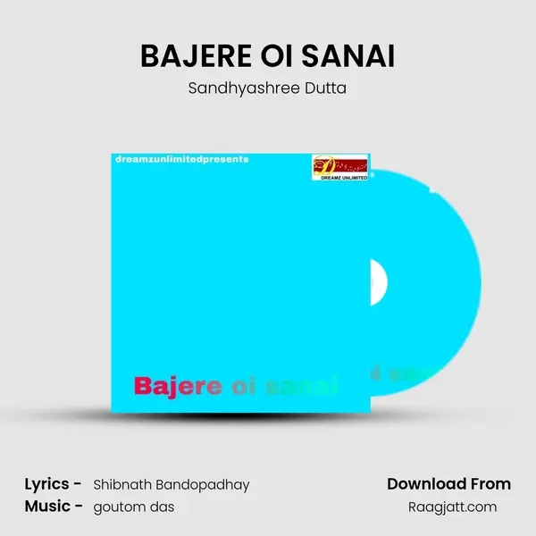 BAJERE OI SANAI - Sandhyashree Dutta album cover 