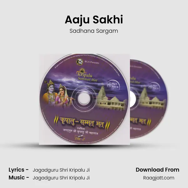 Aaju Sakhi - Sadhana Sargam album cover 