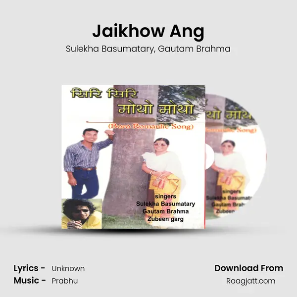 Jaikhow Ang mp3 song