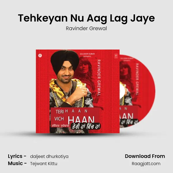 Tehkeyan Nu Aag Lag Jaye - Ravinder Grewal album cover 