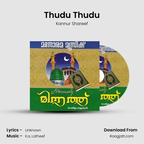 Thudu Thudu - Kannur Shareef mp3 song