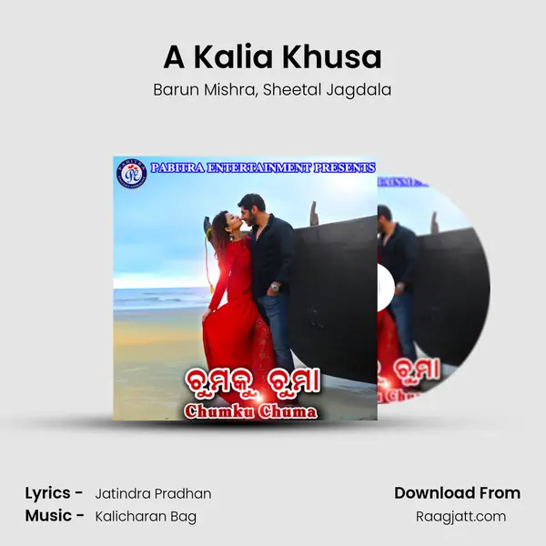 A Kalia Khusa mp3 song