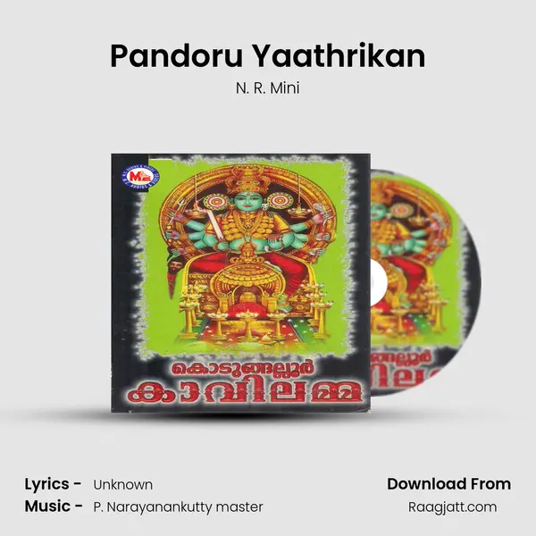 Pandoru Yaathrikan - N. R. Mini mp3 song