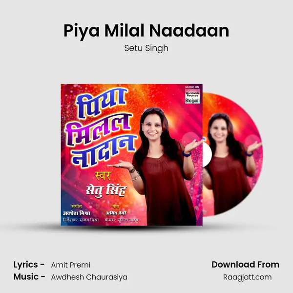 Piya Milal Naadaan mp3 song