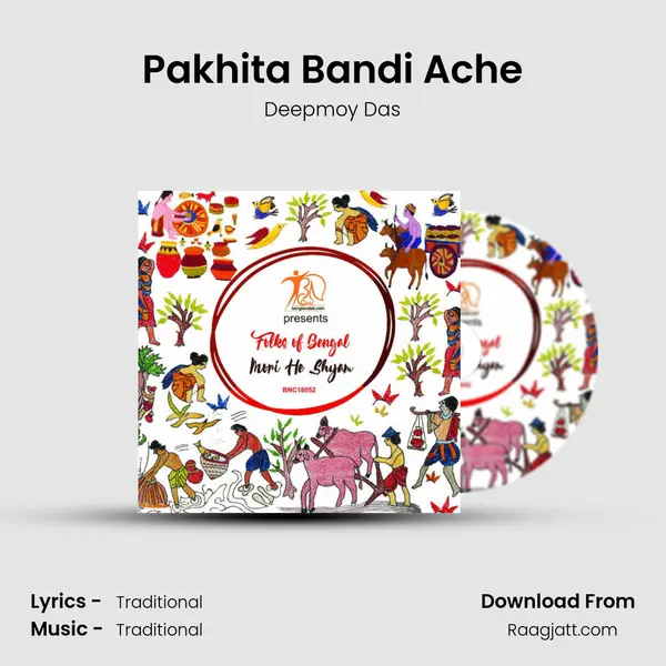 Pakhita Bandi Ache - Deepmoy Das album cover 