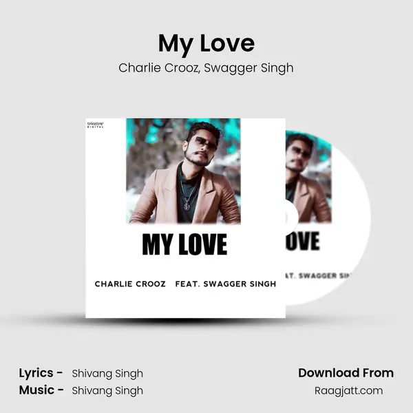 My Love - Charlie Crooz mp3 song