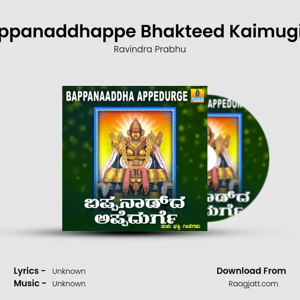 Bappanaddhappe Bhakteed Kaimugipe - Ravindra Prabhu album cover 