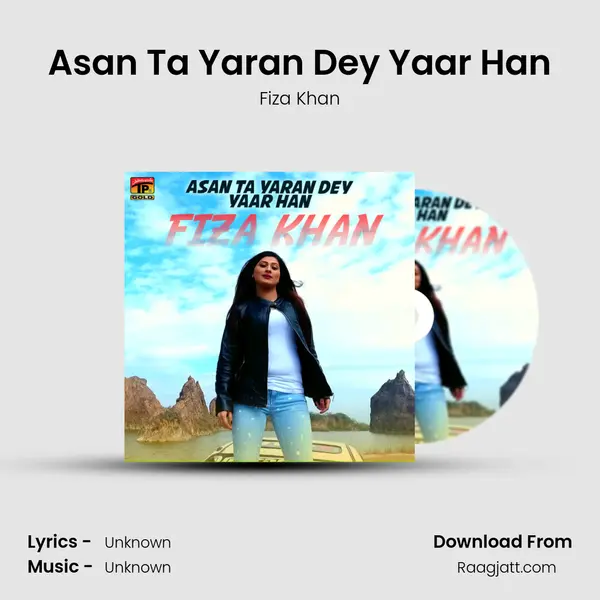 Asan Ta Yaran Dey Yaar Han - Fiza Khan album cover 