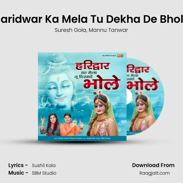 Haridwar Ka Mela Tu Dekha De Bhole mp3 song