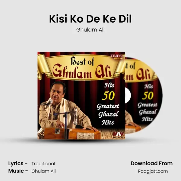 Kisi Ko De Ke Dil - Ghulam Ali album cover 