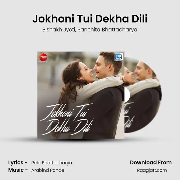 Jokhoni Tui Dekha Dili - Bishakh Jyoti album cover 